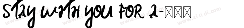 STAY WITH YOU FOR A字体转换